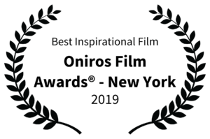 Best Inspirational Film - Oniros Film Awards - New York - 2019