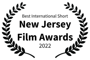 Best International Short - New Jersey Film Awards - 2022