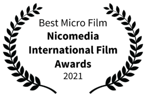 Best Micro Film - Nicomedia International Film Awards - 2021