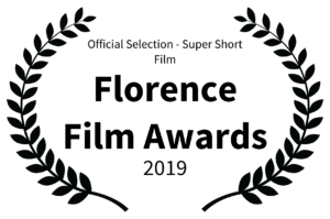 Official Selection - Super Short Film - Florence Film Awards - 2019